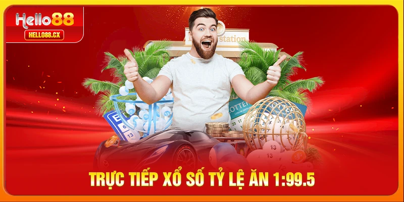 Trực tiếp xổ số tỷ lệ ăn 1:99.5